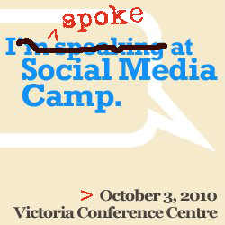 I Spoke At Social Media Camp 2010 #smcv10